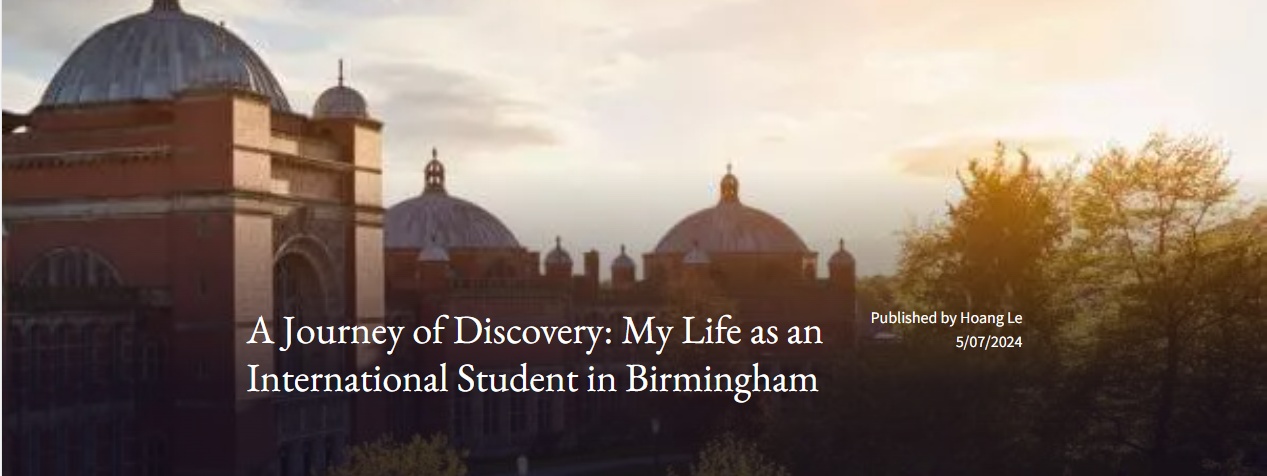 A Journey of Discovery: My Life as an International Student in Birmingham
